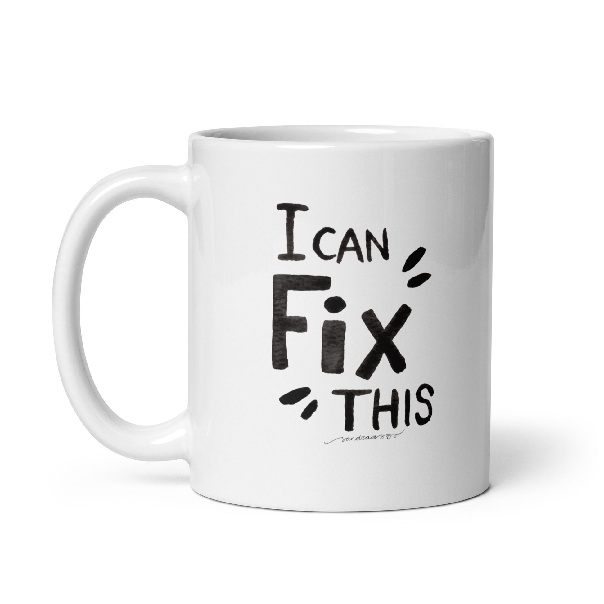 "I Can Fix This" – White Glossy Mug with Hand - Lettered Watercolor Design ☕ - SANDRAAS