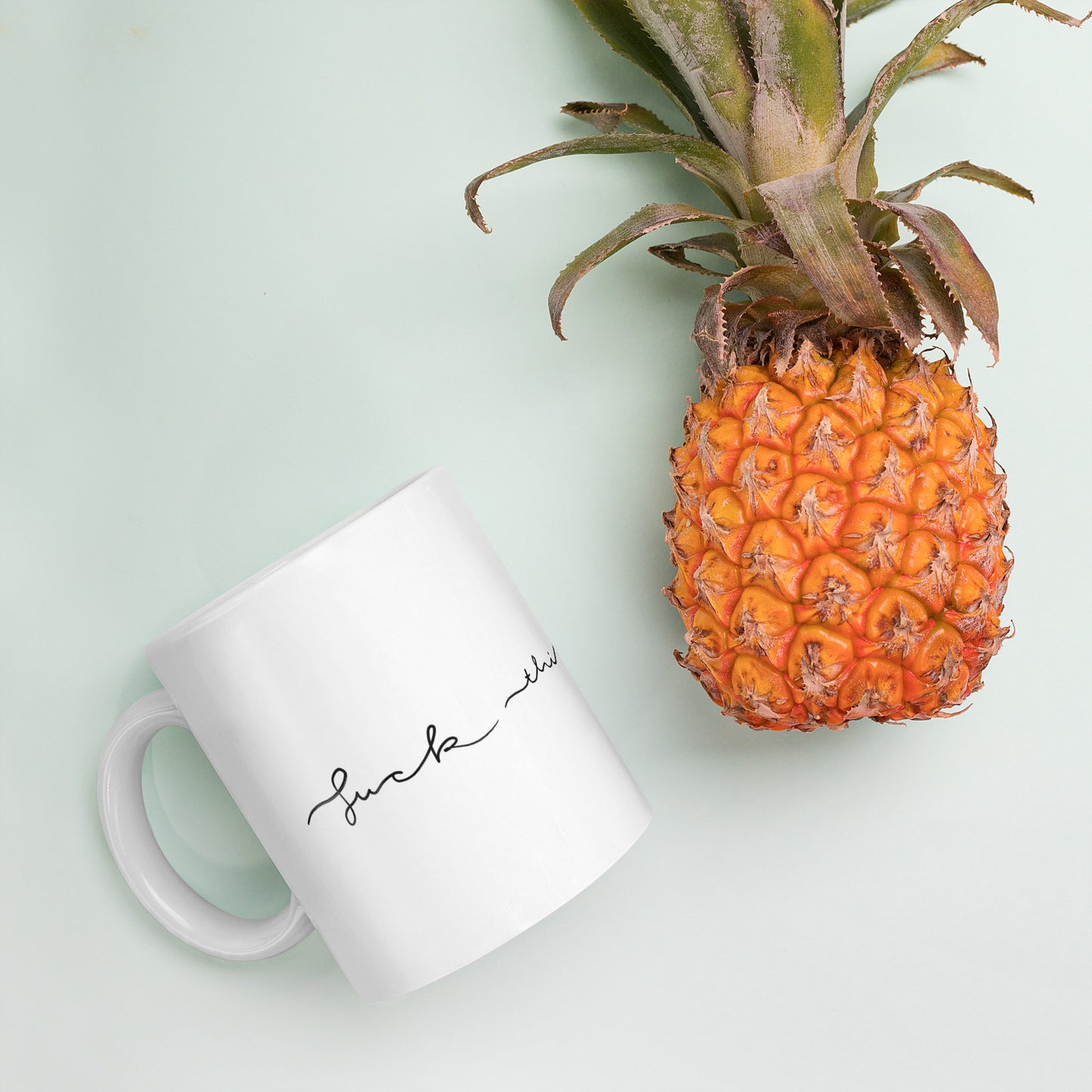 White glossy mug - “Fuck This Shit” – Ceramic Mug (11oz / 15oz / 20oz) - SANDRAAS