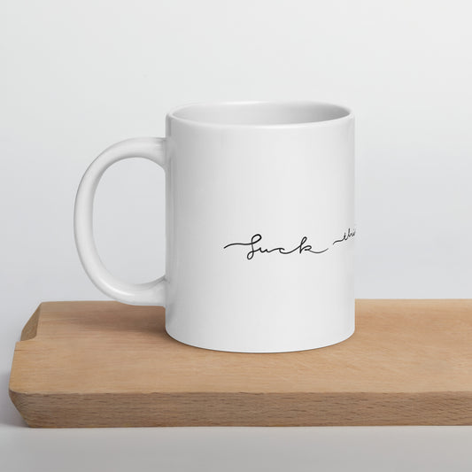 White glossy mug - “Fuck This Shit” – Ceramic Mug (11oz / 15oz / 20oz) - SANDRAAS