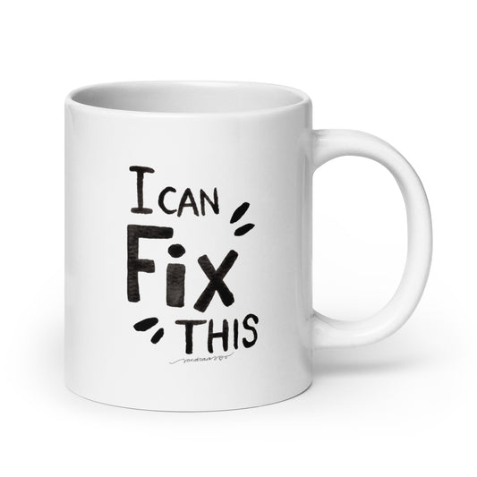 "I Can Fix This" – White Glossy Mug with Hand - Lettered Watercolor Design ☕ - SANDRAAS