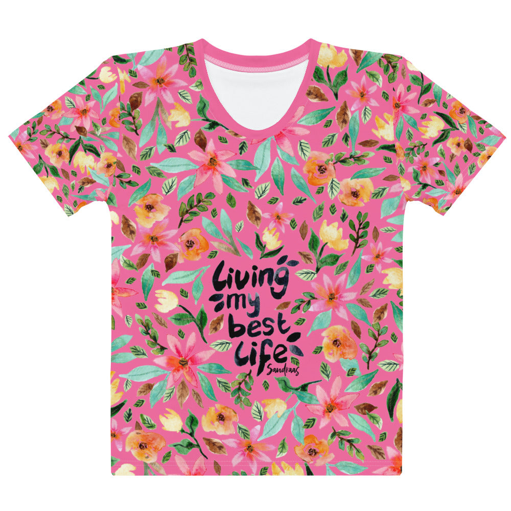 Women's T-shirt - Living my best life - Rose pink