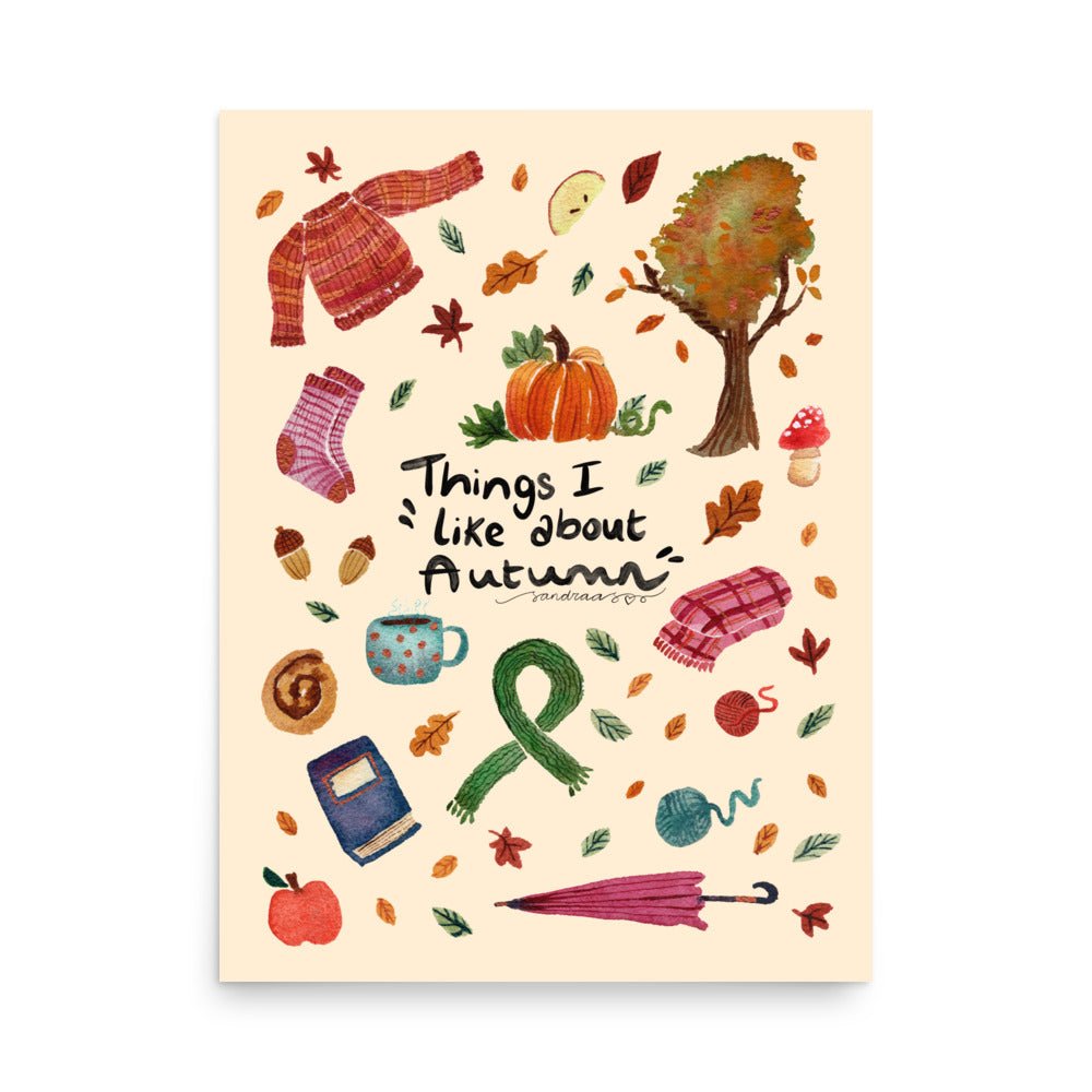 Things I Like About Autumn Poster • Watercolor Cozy Sweater, Pumpkin, Socks & Tea Wall Art • Hygge Fall Illustration Print - SANDRAAS