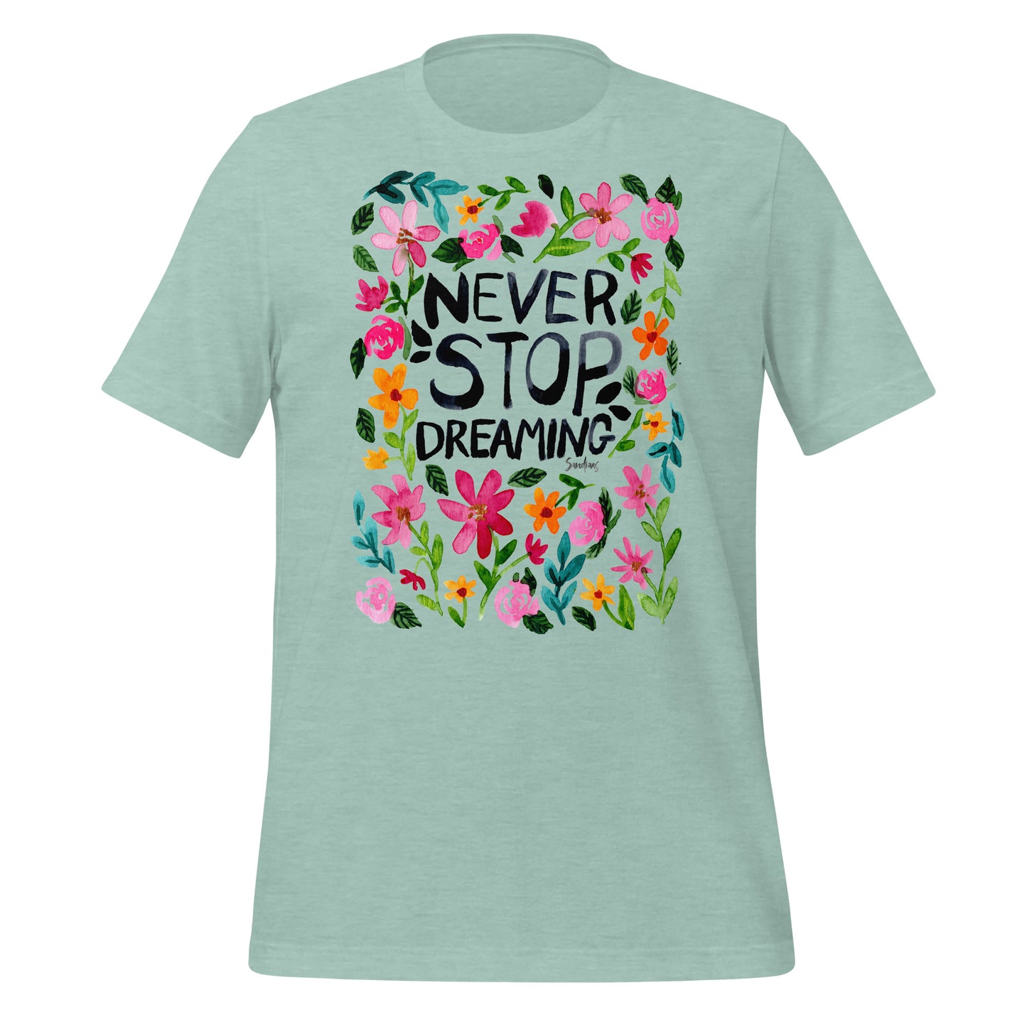 Unisex t-shirt - Never stop dreaming