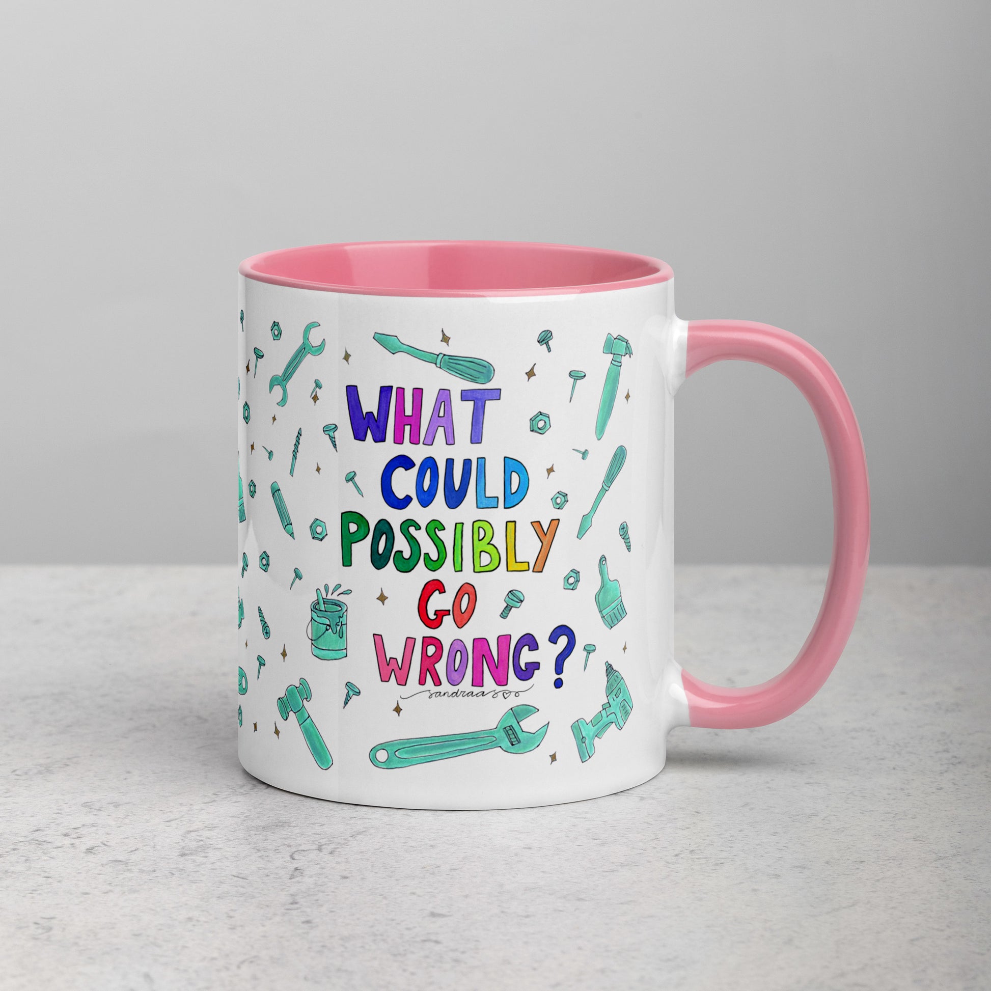 "What Could Possibly Go Wrong?" Colorful Mug – A Must - Have for DIY Lovers! 🛠️☕ - SANDRAAS